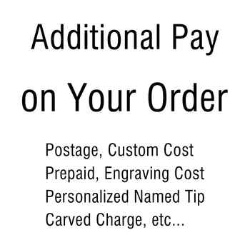 Допълнително заплащане по ваша поръчка Пощенски разходи, разходи за поръчката Разходите за предплащане, разходите за гравиране, рязане на разходите, персонализирана с номинална съвет